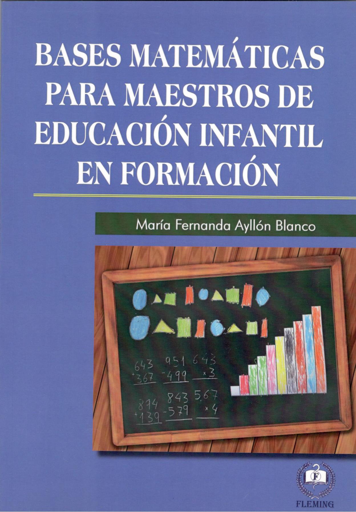 BASES MATEMATICAS PARA MAESTROS DE EDUCACION INFANTIL EN FORMACION